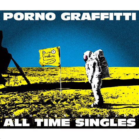 ‎porno Graffitti 15th Anniversary All Time Singles By Porno Graffitti On Apple Music