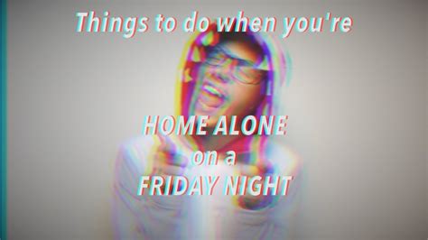 Tips For Being Alone On A Friday Night Eddiesmithtalks Youtube