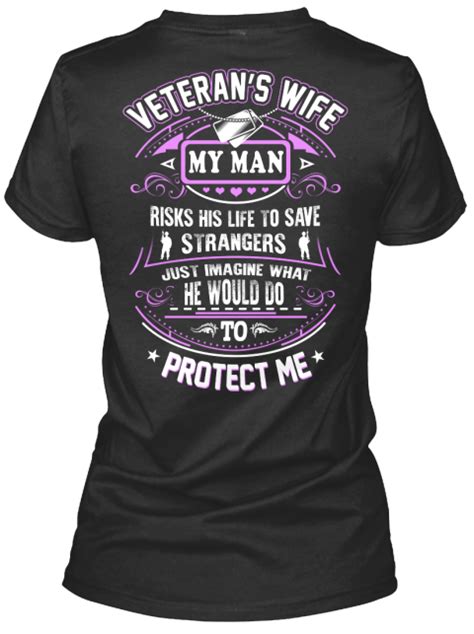 Veteran's Wife... | Home t shirts, Veteran t shirts, Custom clothes