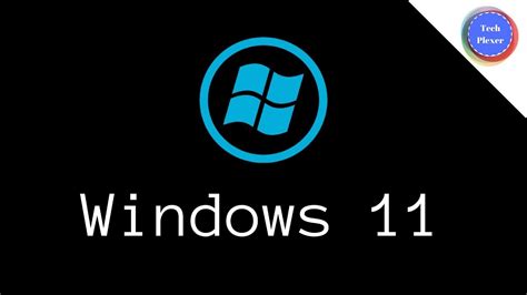 Introducing Upcoming Windows 11 Youtube