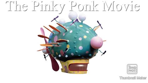 My Opening For The Pinky Ponk Movie Fan Made Youtube