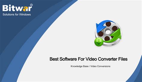 Best Software For Video Converter Files Bitwarsoft