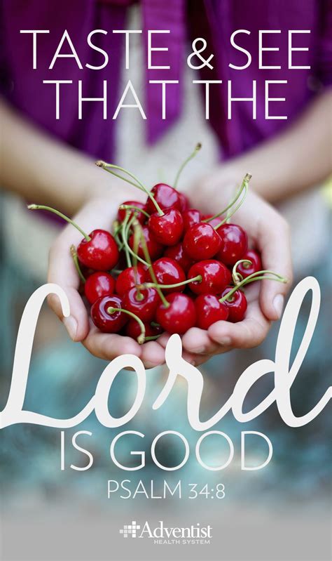 Taste And See That The Lord Is Good Psalm Bibleverse Quotes Beautiful Fruits The