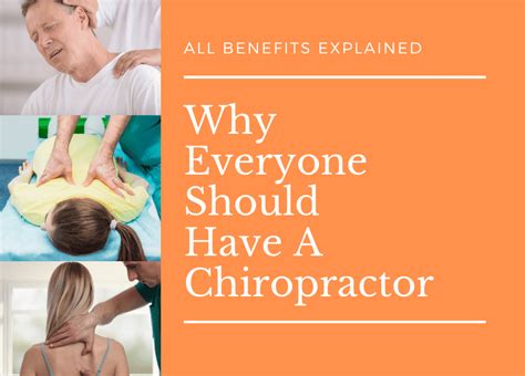 Why Everyone Should Have A Chiropractor All Benefits Explained