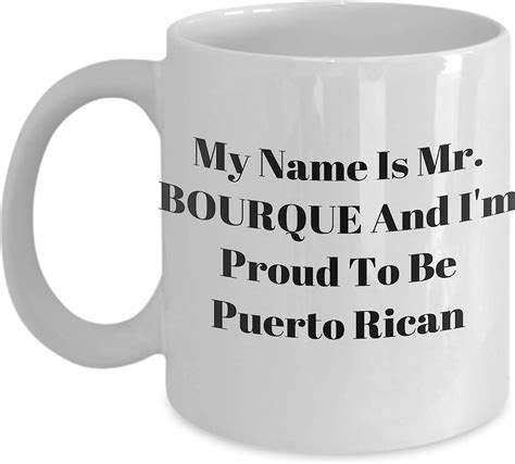 Novelty Mug For Puerto Rican Pride Men Surname Last Name Bourque Coffee Cup T