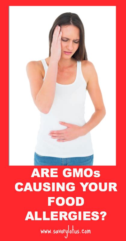 Are GMOs Causing Your Food Allergies Food Allergies Signs Of Food