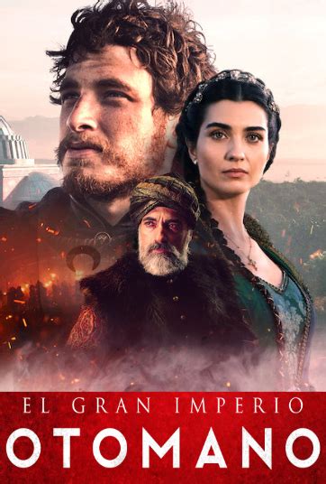 El Gran Imperio Otomano Novela Turca En Español El Gran Imperio Otomano Serie Turca En Español