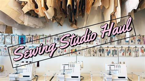 Sewing Studio Haul Sew Anastasia Youtube