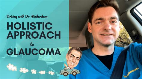 Holistic Approach To Glaucoma Driving With Dr David Richardson Ep 01