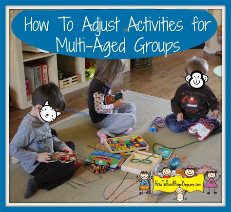 How to Adjust Activities for Multi- Aged Groups - How To Run A Home Daycare