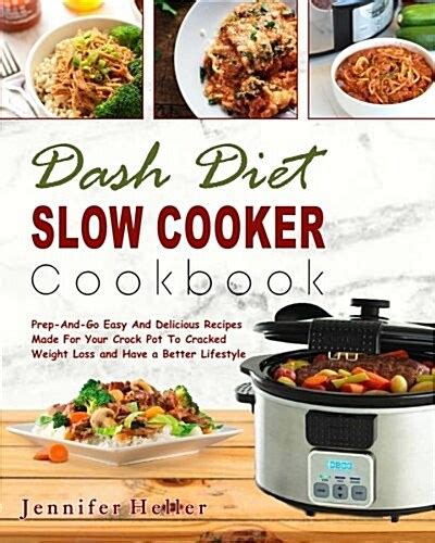 알라딘 Dash Diet Slow Cooker Cookbook Prep And Go Easy And Delicious