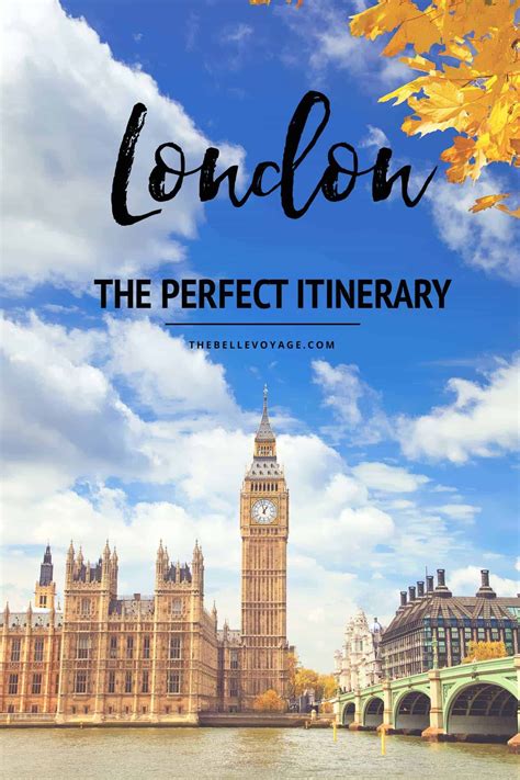 The Perfect London Itinerary For First Time Visitors Europe Travel Tips