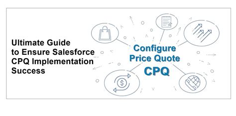 Ultimate Guide To Ensure Salesforce CPQ Implementation Success Kcloud Technologies