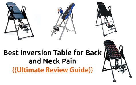 Benefits Of Inversion Table For Neck Pain