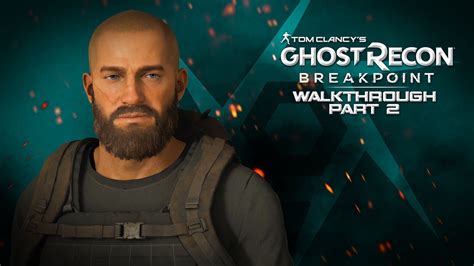 Ghost Recon Breakpoint Walkthrough EP YouTube