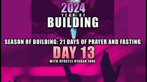 21 Days Of Prayer And Fasting Day 13 The Builders Wisdom Teachings