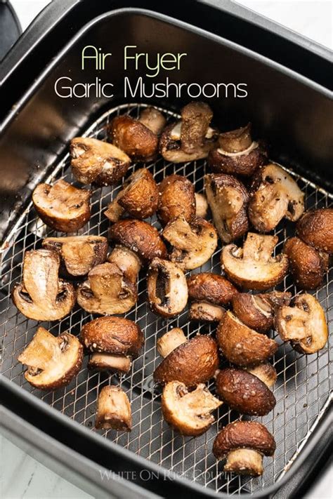 air fryer mushrooms recipe garlic recipes easy rice lemon