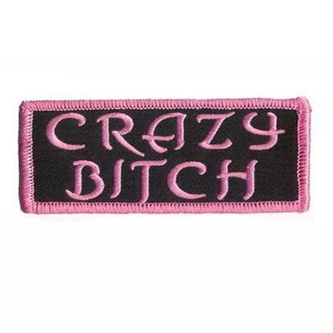 Crazy Bitch Motorcycle Embroidered Patch