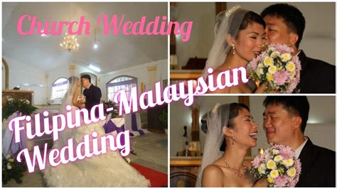 Filipina Malaysian Wedding In Philippines Youtube