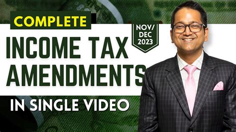 Full Income Tax Amendment For Nov Dec 2023 Exam CA CS CMA YouTube