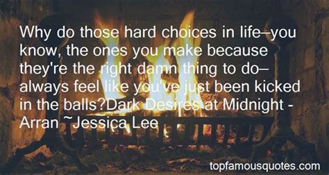 Hard Choices In Life Quotes Best 32 Famous Quotes About Hard Choices