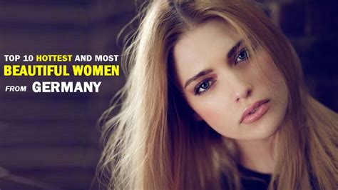 Top Most Beautiful German Women Hottest Women Of Germany
