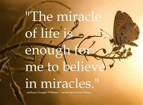 Life Is A Miracle Awe Inspiring Quotes Miracles Believe In Miracles