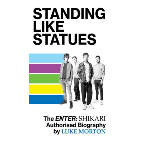 Luke Morton Standing Like Statues The Enter Shikari Story Resident