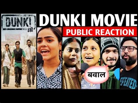 Dunki First Day First Night Public Review Dunki Movie Public Review Dunki Movie Public