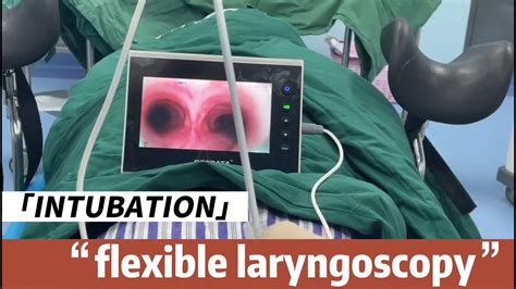 Flexible Laryngoscopy Intubation Procedure With Besdata Disposable