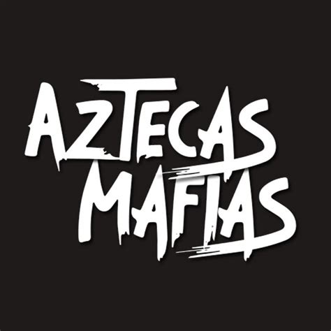 Aztecas Mafia Youtube