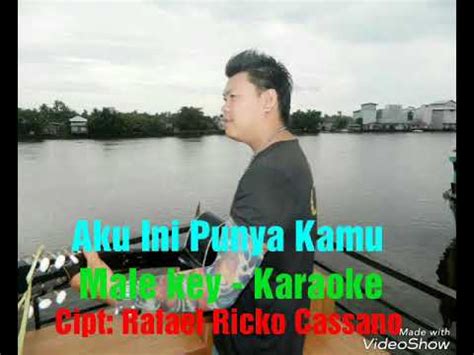 RRC Karaoke Version Male Key Aku Ini Punya Kamu YouTube