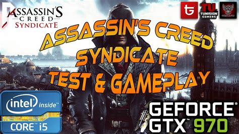 Assassins Creed Syndicate GAMEPLAY TEST GTX 970 YouTube