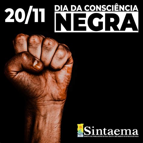 De Novembro Dia Da Consci Ncia Negra A Luta Continua Contra A Discrimina O Sindicato