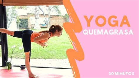 Ejercicio Quema Grasa En Casa Yoga Minutos Youtube