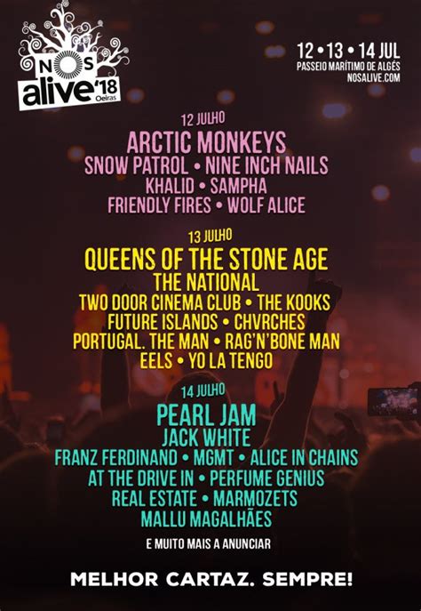 Os bilhetes esgotaram ainda antes de as portas abrirem. NOS Alive 2018 com um dos maiores cartazes de sempre ...