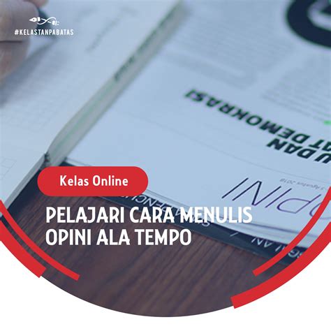 Berita: Cara Menulis Opini, Bukan Hanya Sekadar Pendapat