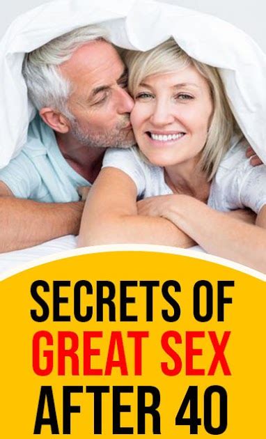 Secrets Of Great Sex After 40 Health And Tips