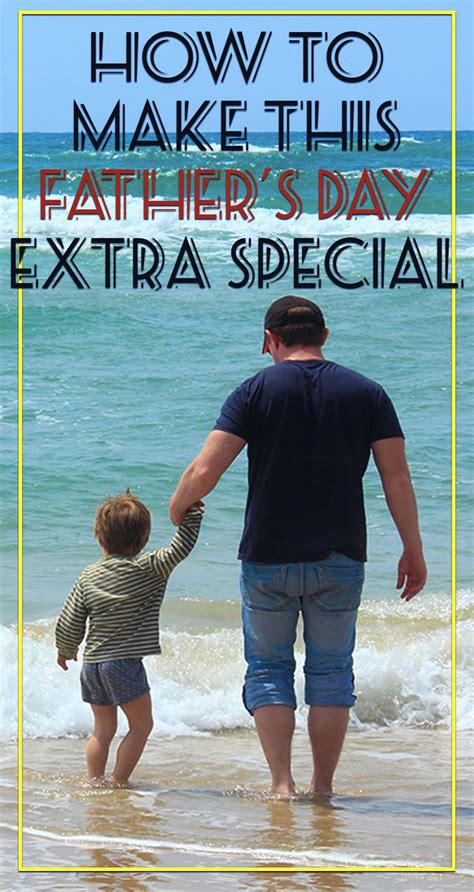 A List Of The Best Ways To Show Dad Love And Appreciation This Fathers Day And How To Make It