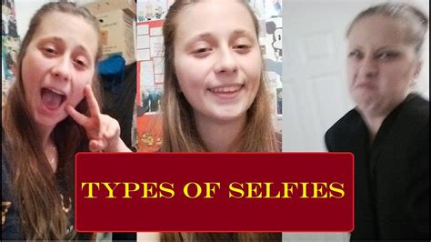 Types Of Selfies Youtube