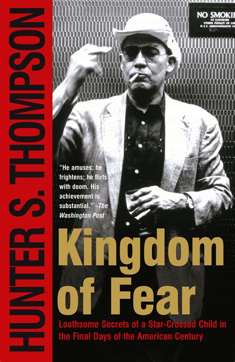 Thompson is one of the most popular authors of the last 100 years. Kingdom of Fear | Book by Hunter S. Thompson | Official ...