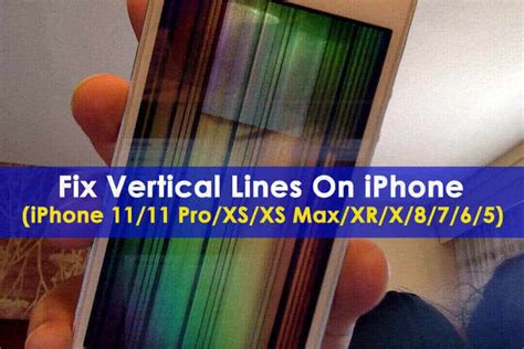 13 Effective Ways To Fix Vertical Lines On Iphone Ios 16 Supported