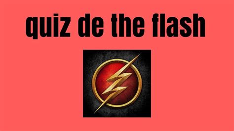 quiz do the flash youtube
