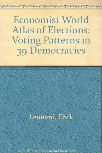 Economist World Atlas Of Elections Voting Patterns In 39 Democracies