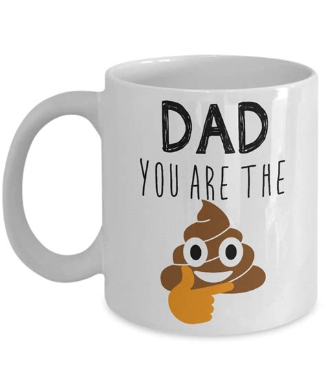 Dad You Are The Poop Emoji Coffee Cup This Silly Dad Poop Etsy