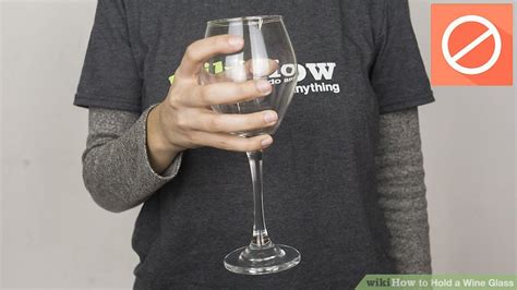The truth is you can hold wine glasses any way you want. How to Hold a Wine Glass: 14 Steps (with Pictures) - wikiHow