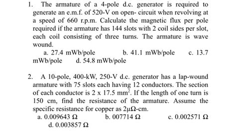 Solved 1 The Armature Of A 4 Pole Dc Generator Is
