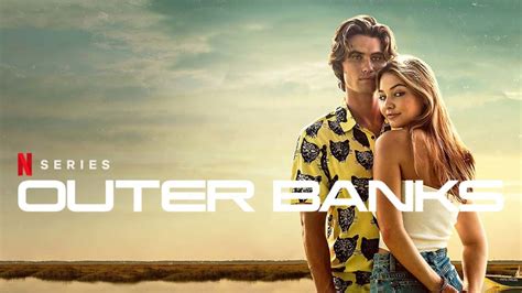 Outer Banks Season 2 Release Date Teaser Cast And More Droidjournal