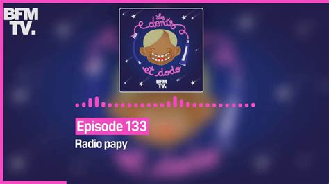 Episode 133 : Radio papy - Les dents et dodo - YouTube