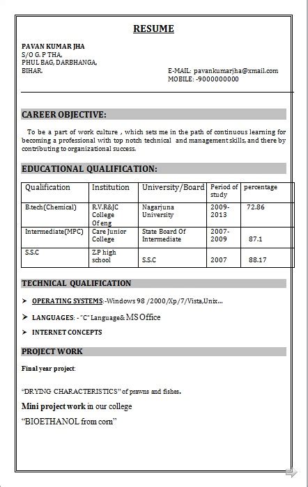 That is because format applying to it companies, an ordinary resume would not do. RESUME BLOG CO: B.tech(Chemical) Fresher Resume Sample